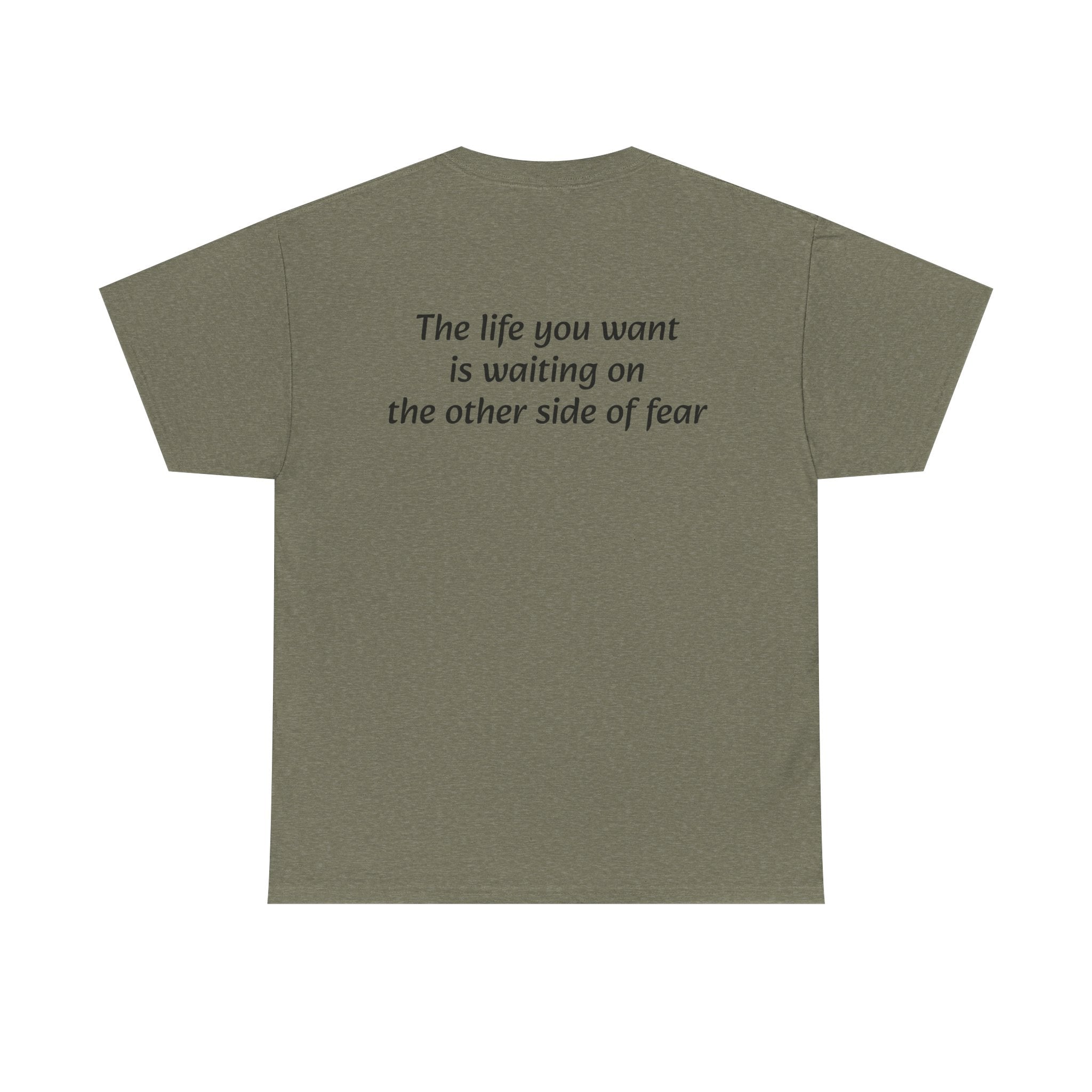 The life you want is waiting on the other side of fear Tee | Minimal Quote Shirt