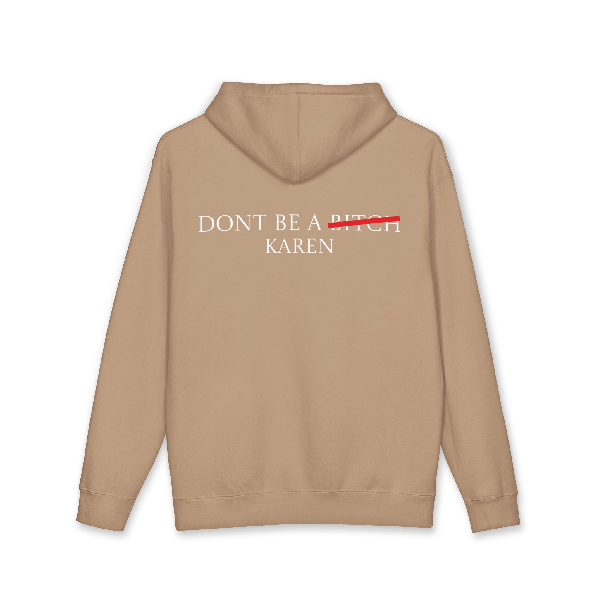 Don't Be A Karen hoodie | Hooded Sweatshirt