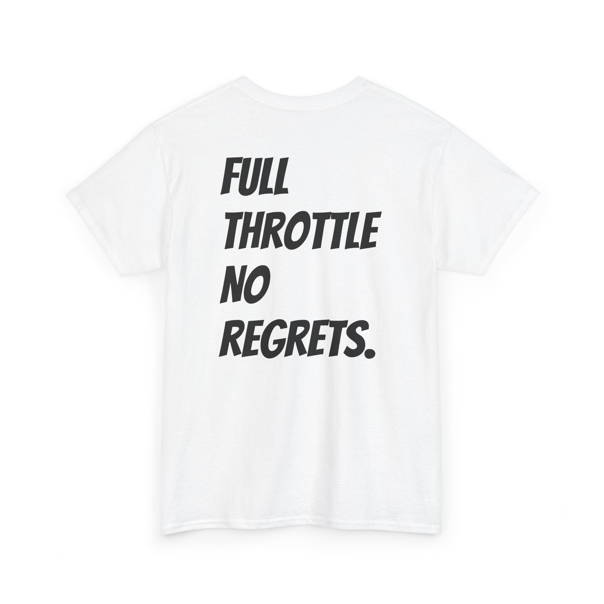 Full Throttle No Regrets Tee