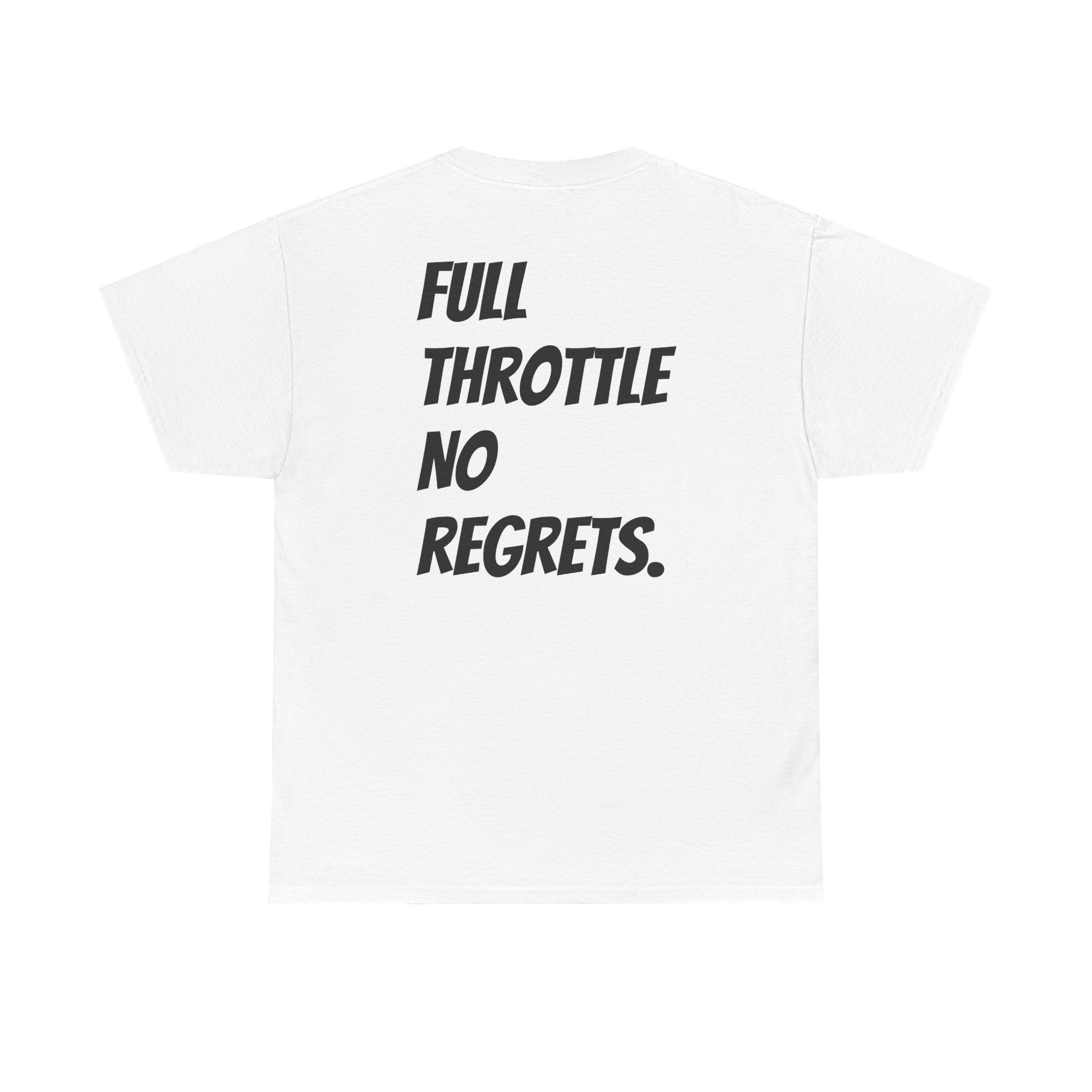 Full Throttle No Regrets Tee