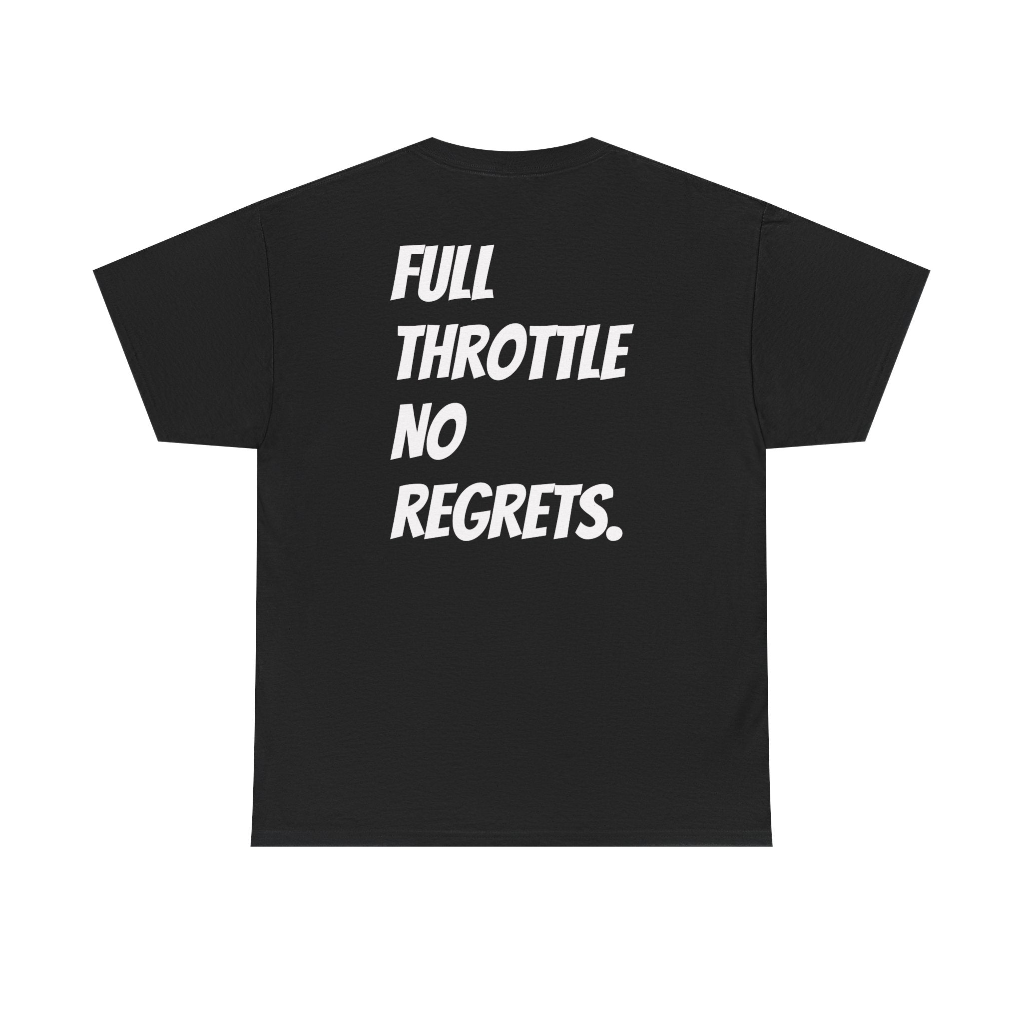 Full Throttle No Regrets Tee