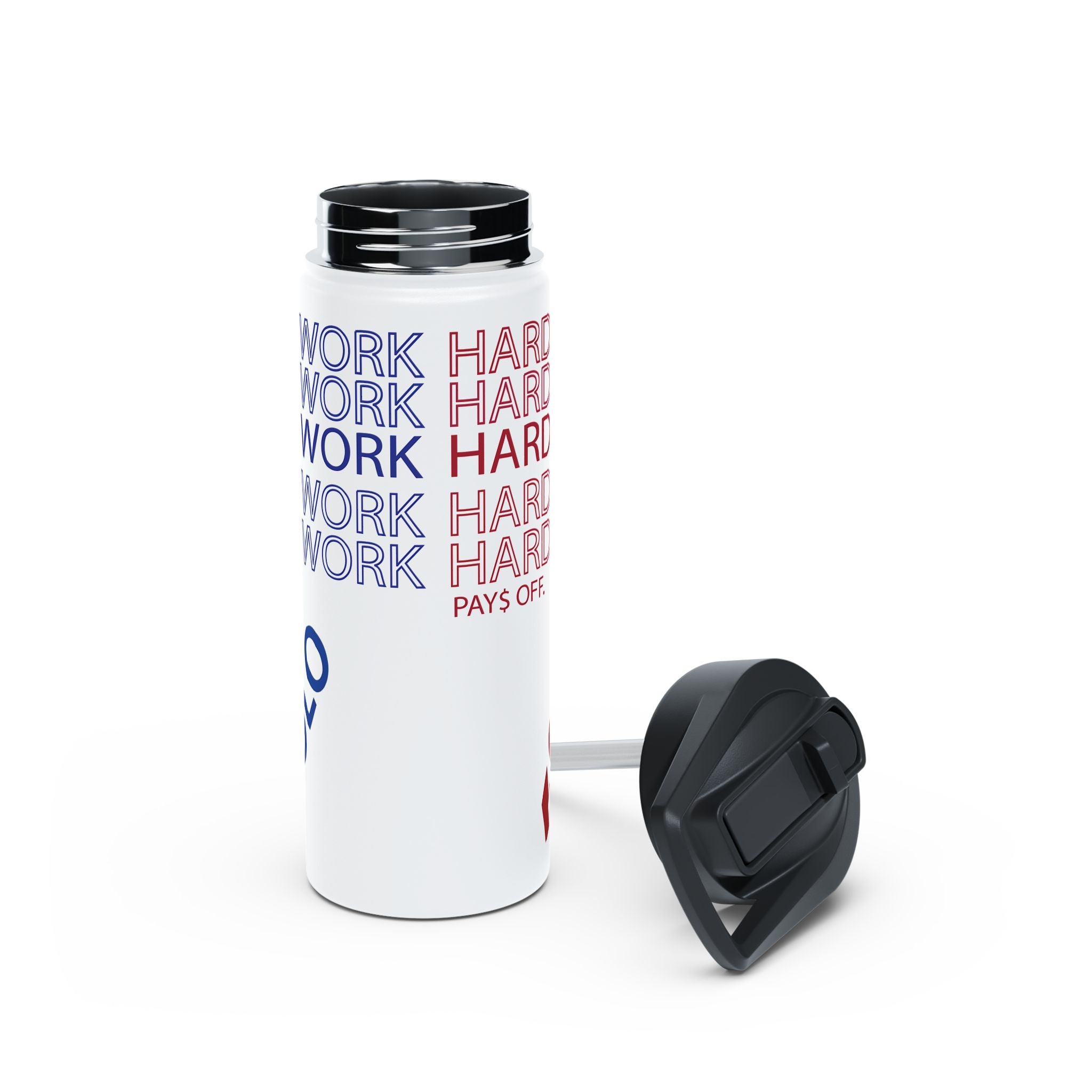 Stainless Steel Water Bottle — "Work Hard Pays Off"