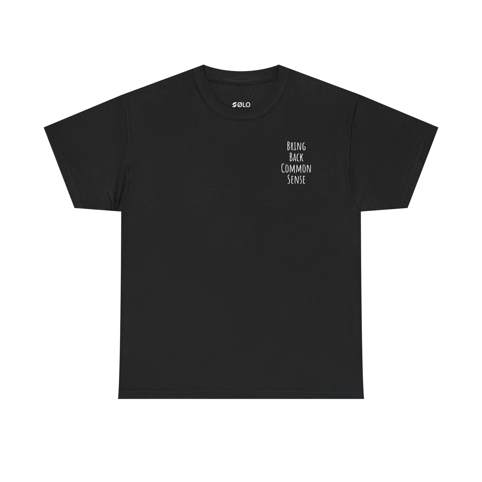 Bring Back Common Sense Tee