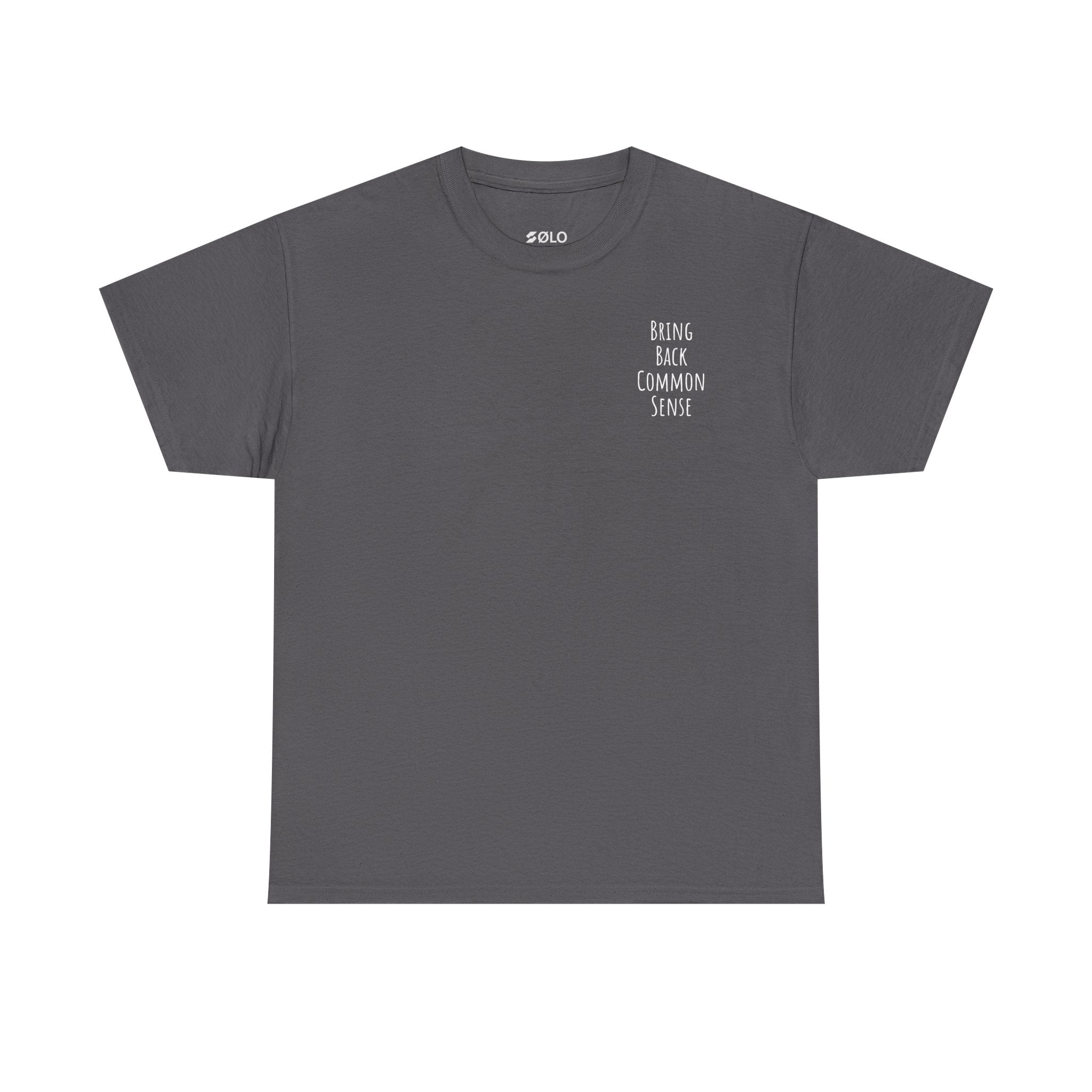 Bring Back Common Sense Tee