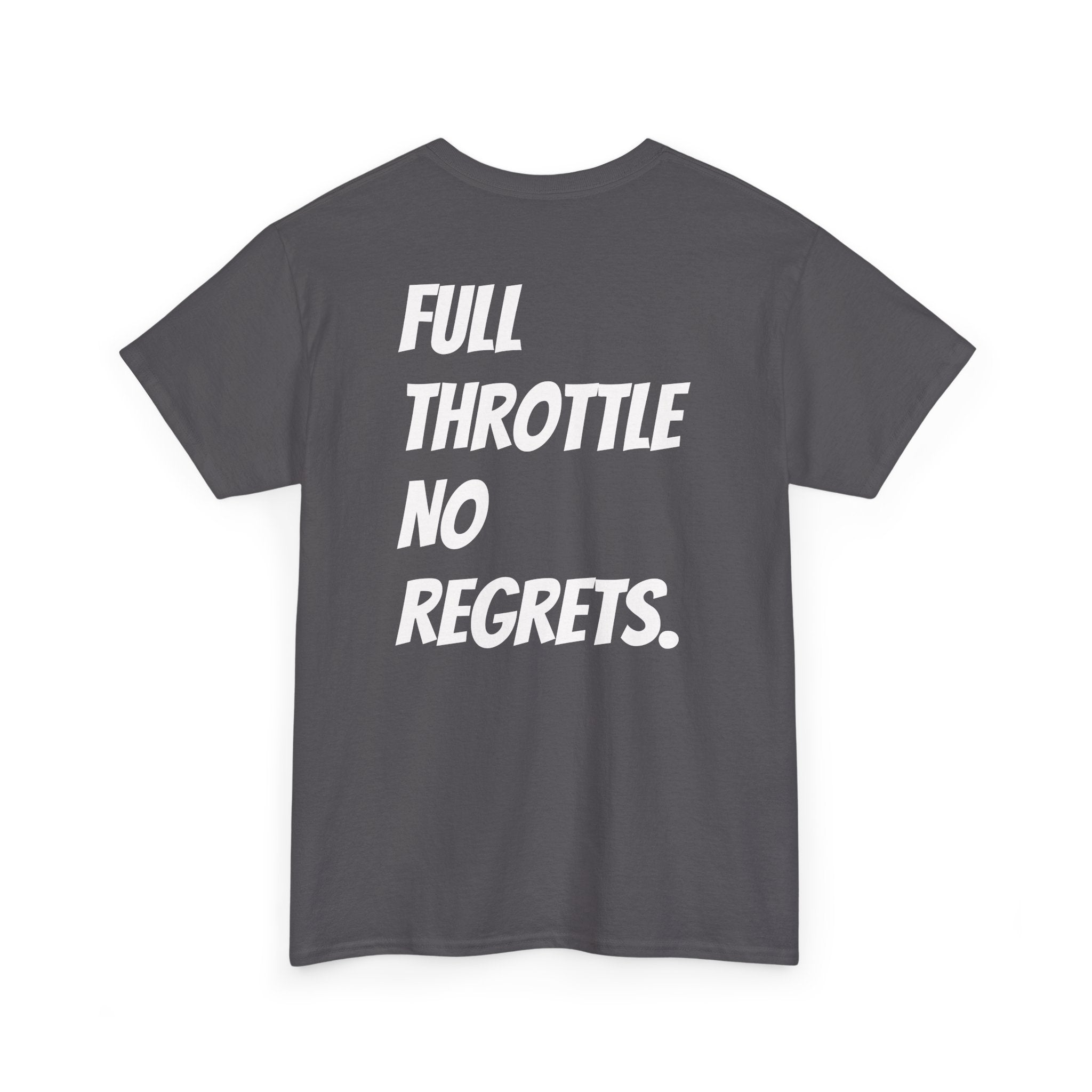 Full Throttle No Regrets Tee