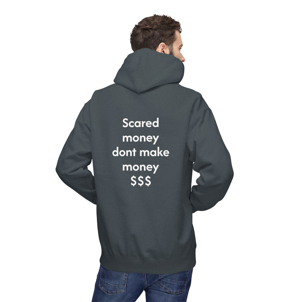Hoodie — "Scared Money Don't Make Money" Minimalist Cash-Quote Pullover
