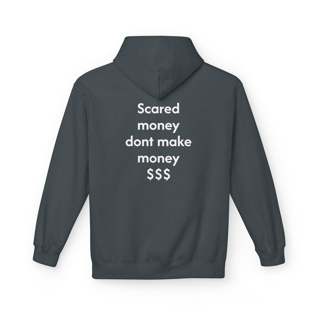 Hoodie — "Scared Money Don't Make Money" Minimalist Cash-Quote Pullover