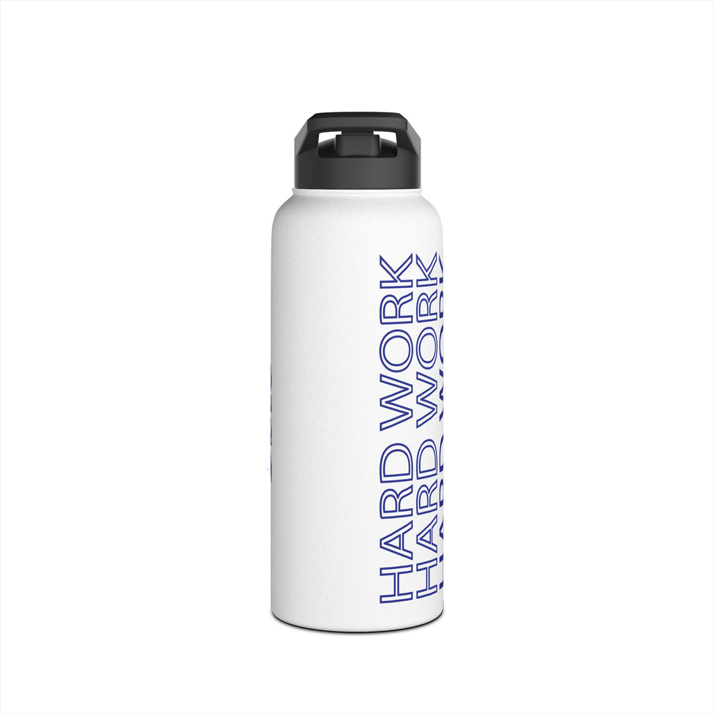 Stainless Steel Water Bottle — "Work Hard Pays Off"