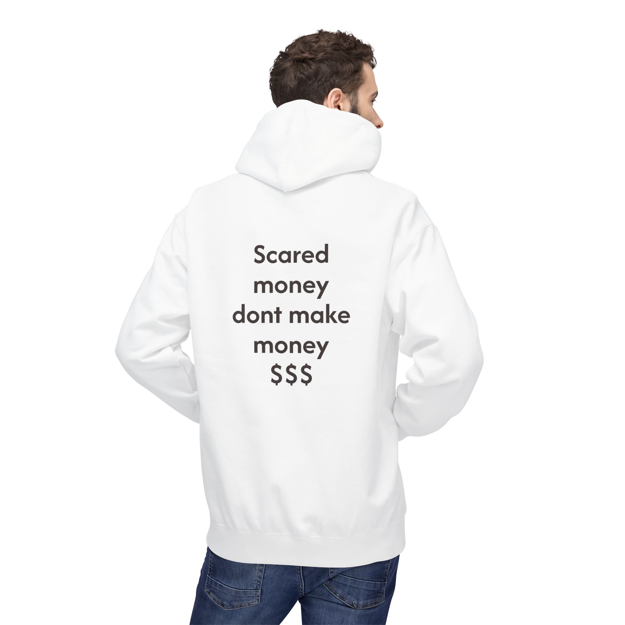 Hoodie — "Scared Money Don't Make Money" Minimalist Cash-Quote Pullover