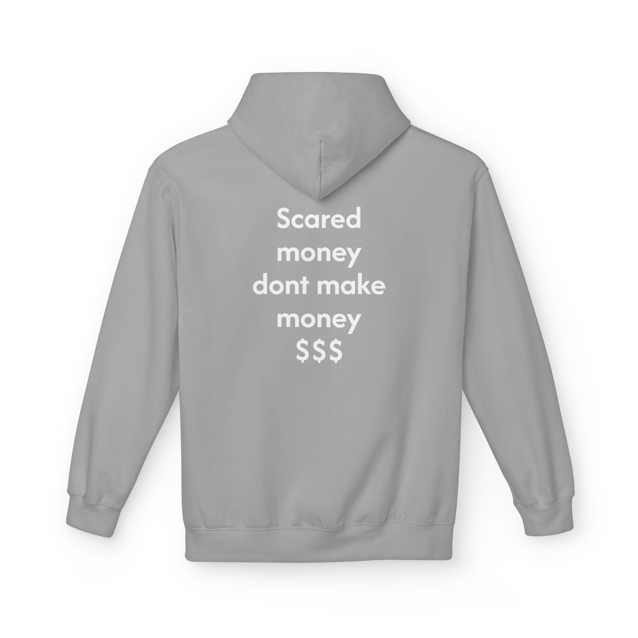 Hoodie — "Scared Money Don't Make Money" Minimalist Cash-Quote Pullover