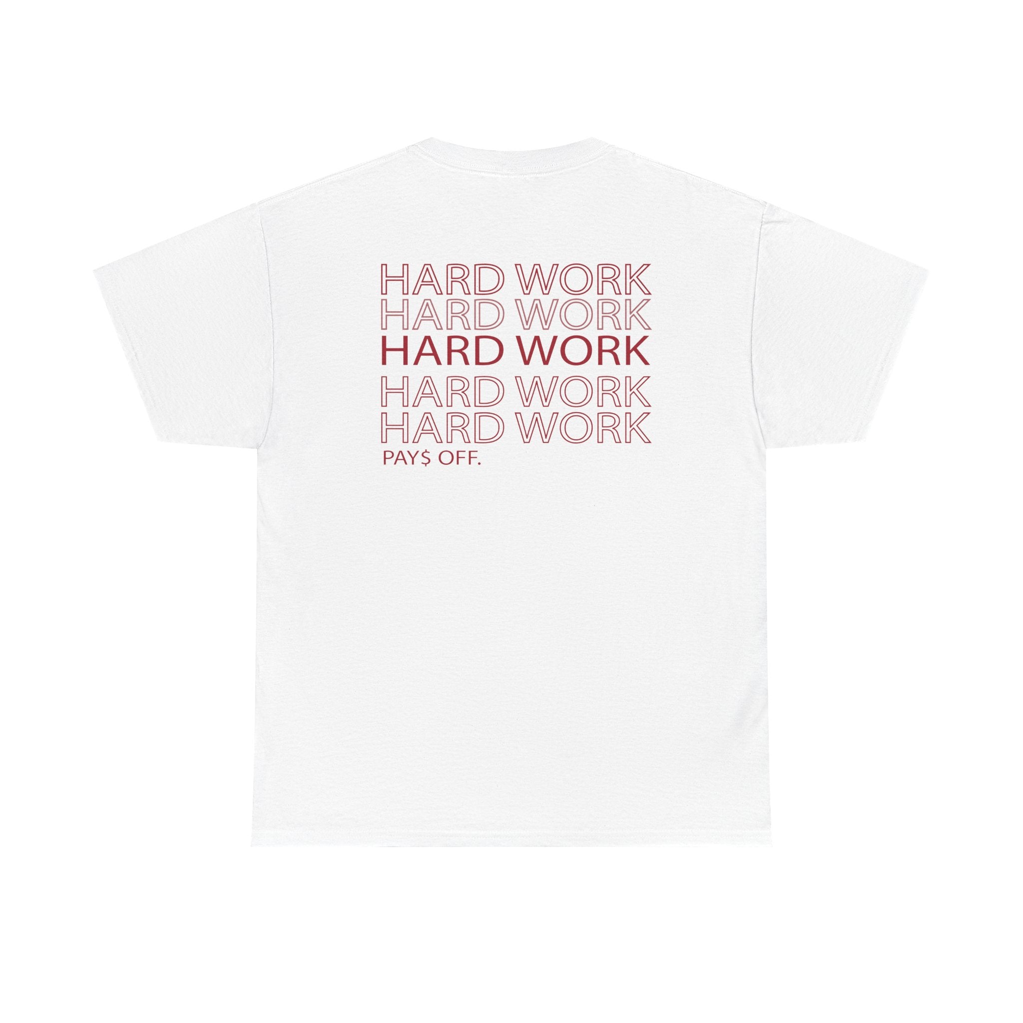 Hard Work Tee