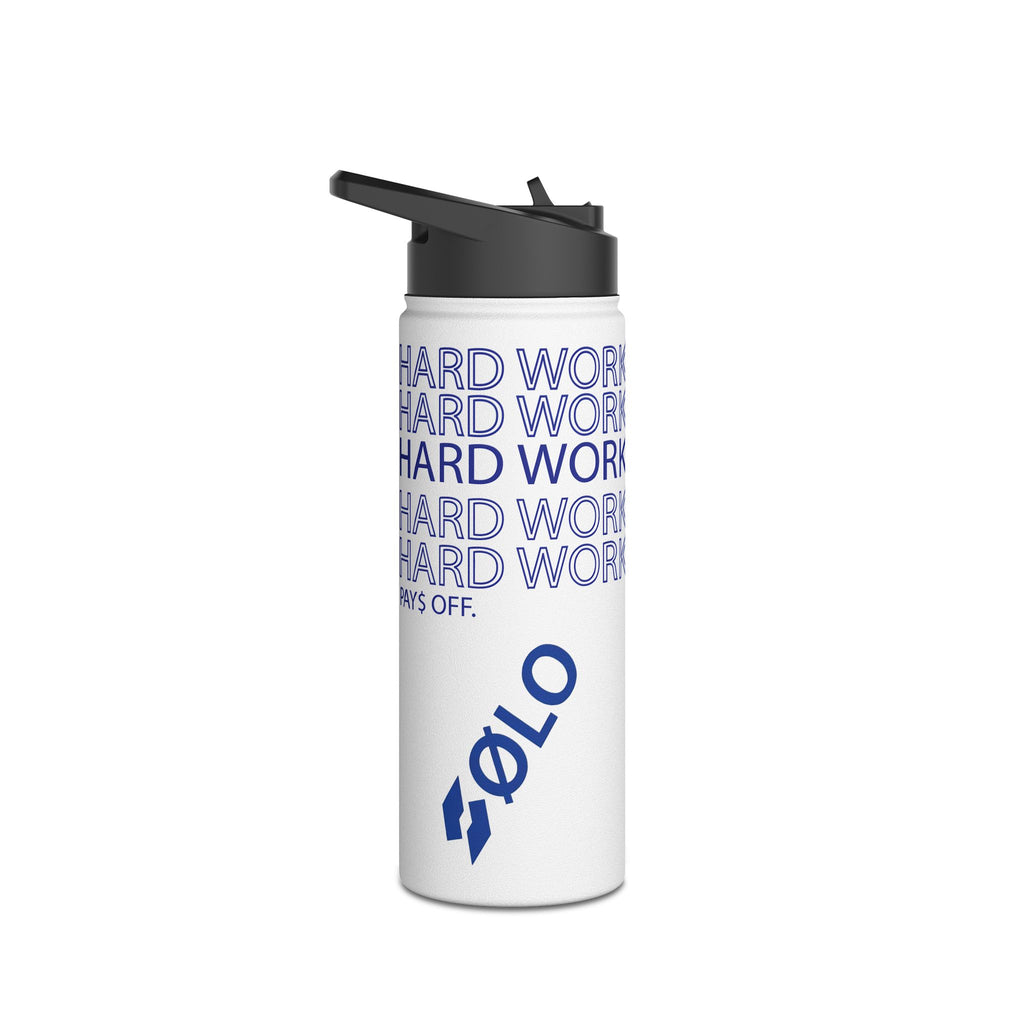 Stainless Steel Water Bottle — "Work Hard Pays Off"