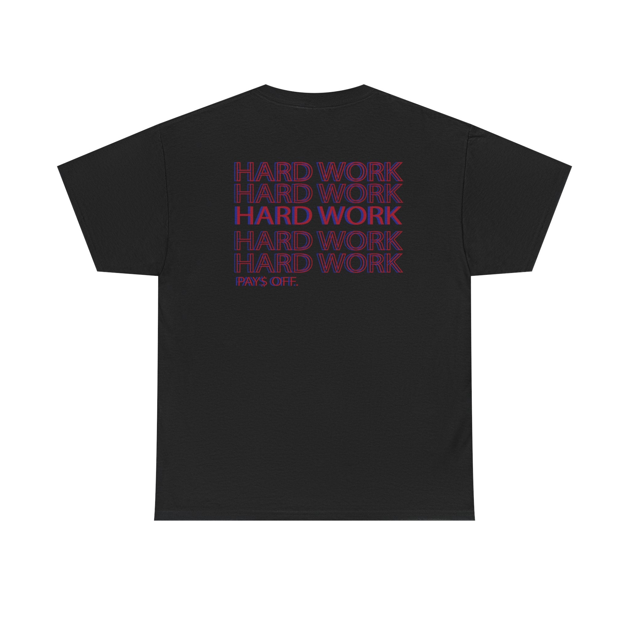Hard Work Tee