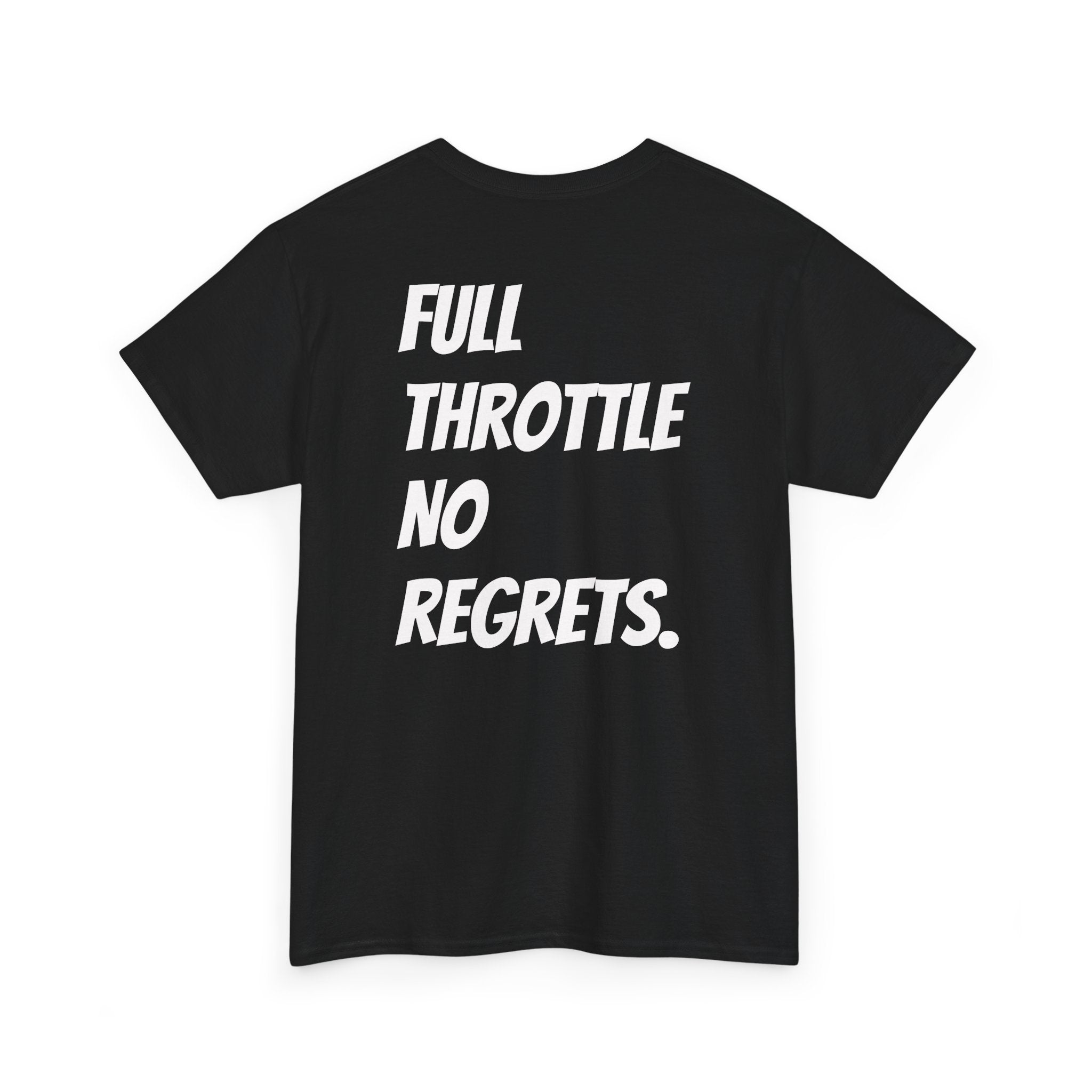 Full Throttle No Regrets Tee
