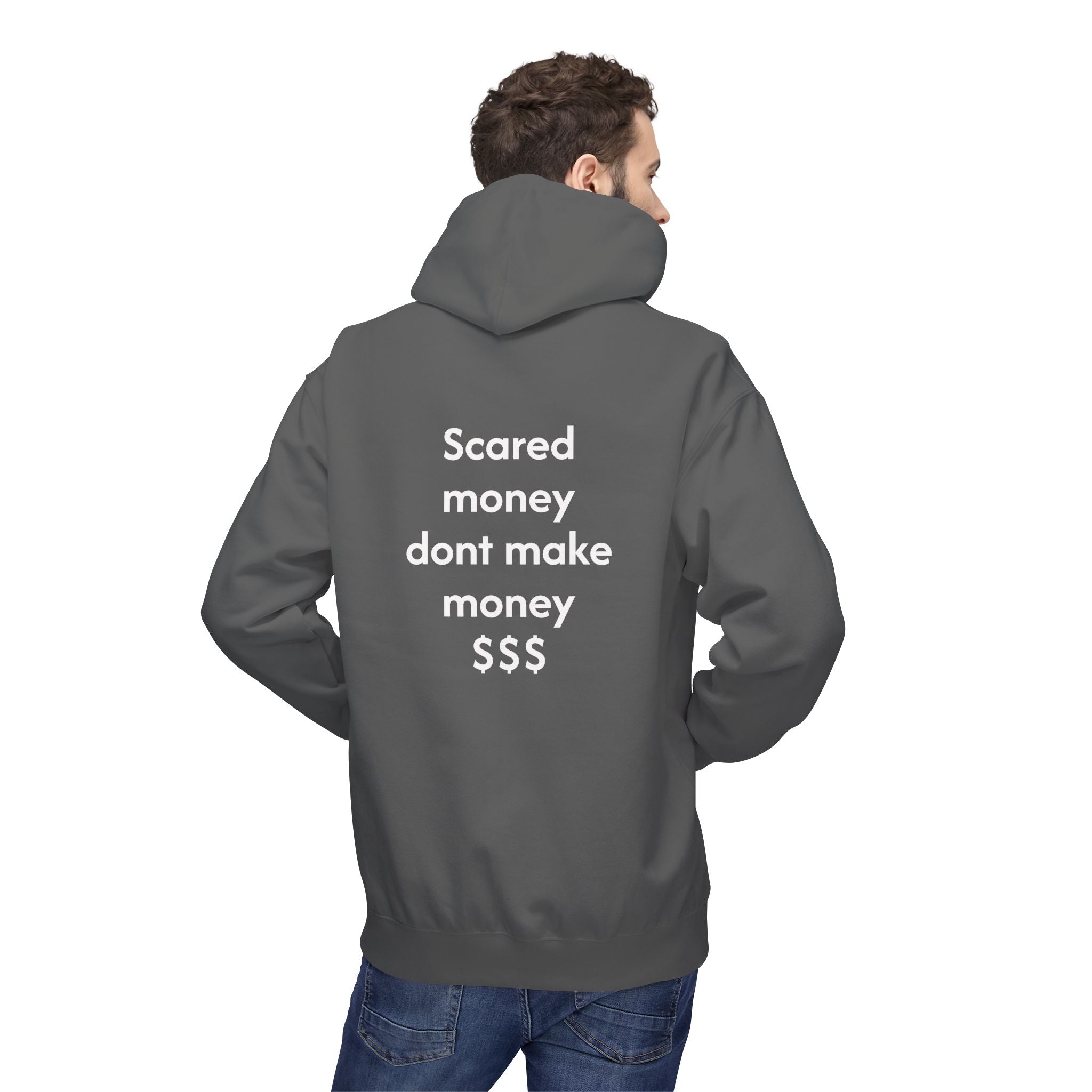 Hoodie — "Scared Money Don't Make Money" Minimalist Cash-Quote Pullover