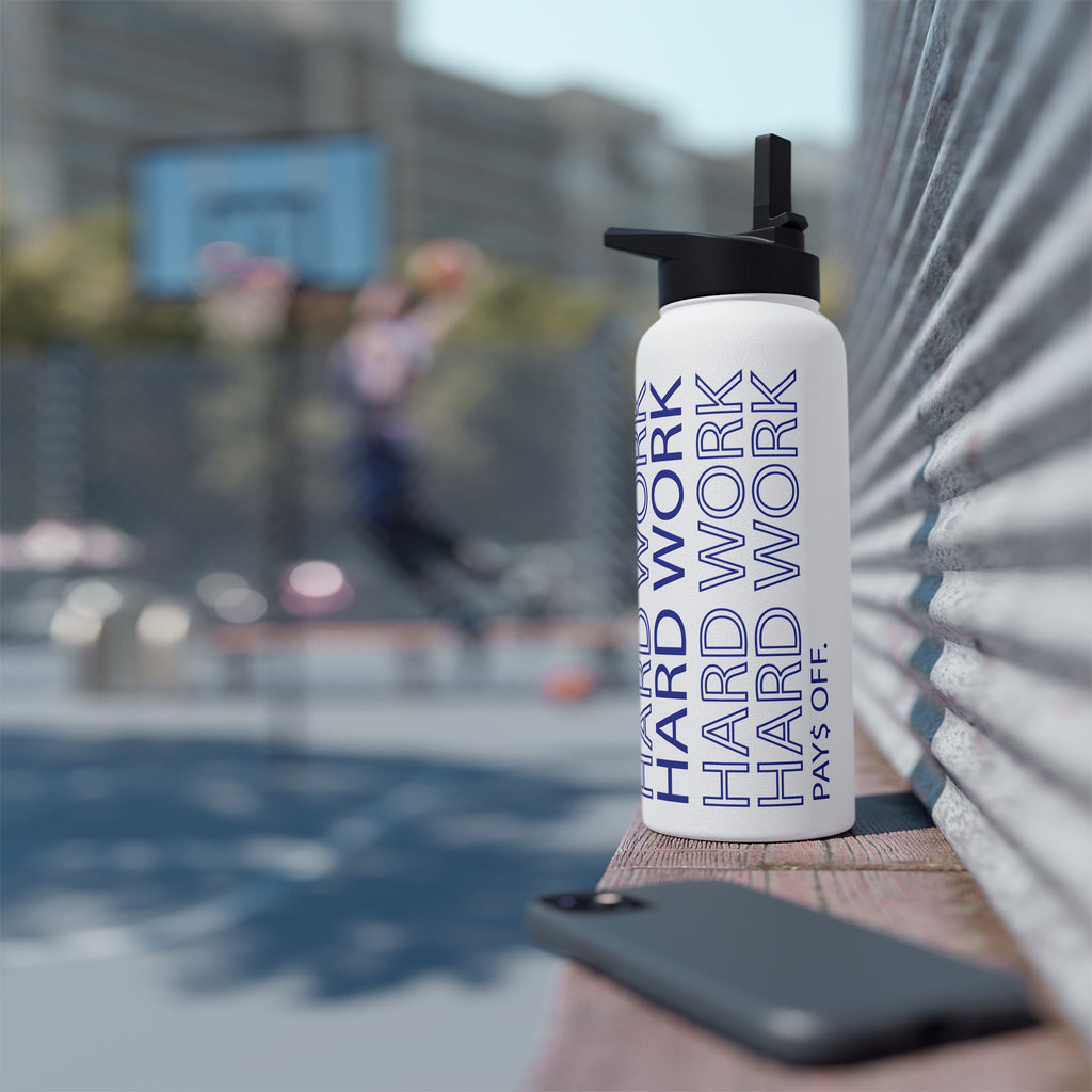 Stainless Steel Water Bottle — "Work Hard Pays Off"