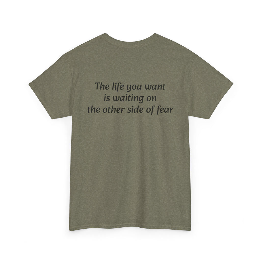 The life you want is waiting on the other side of fear Tee | Minimal Quote Shirt