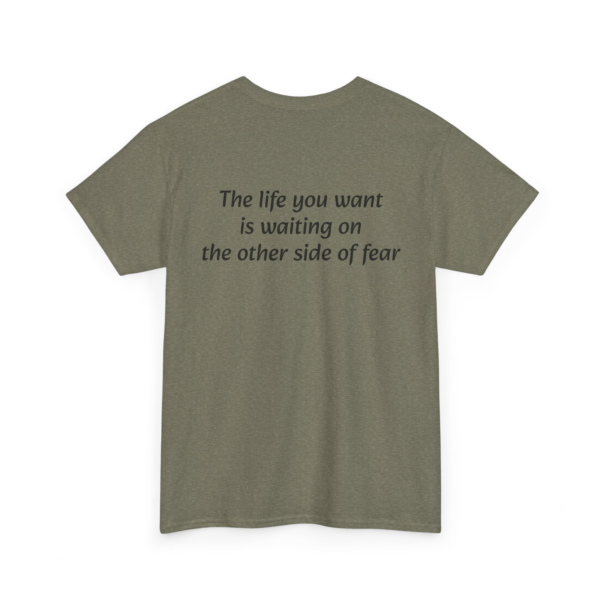 The life you want is waiting on the other side of fear Tee | Minimal Quote Shirt