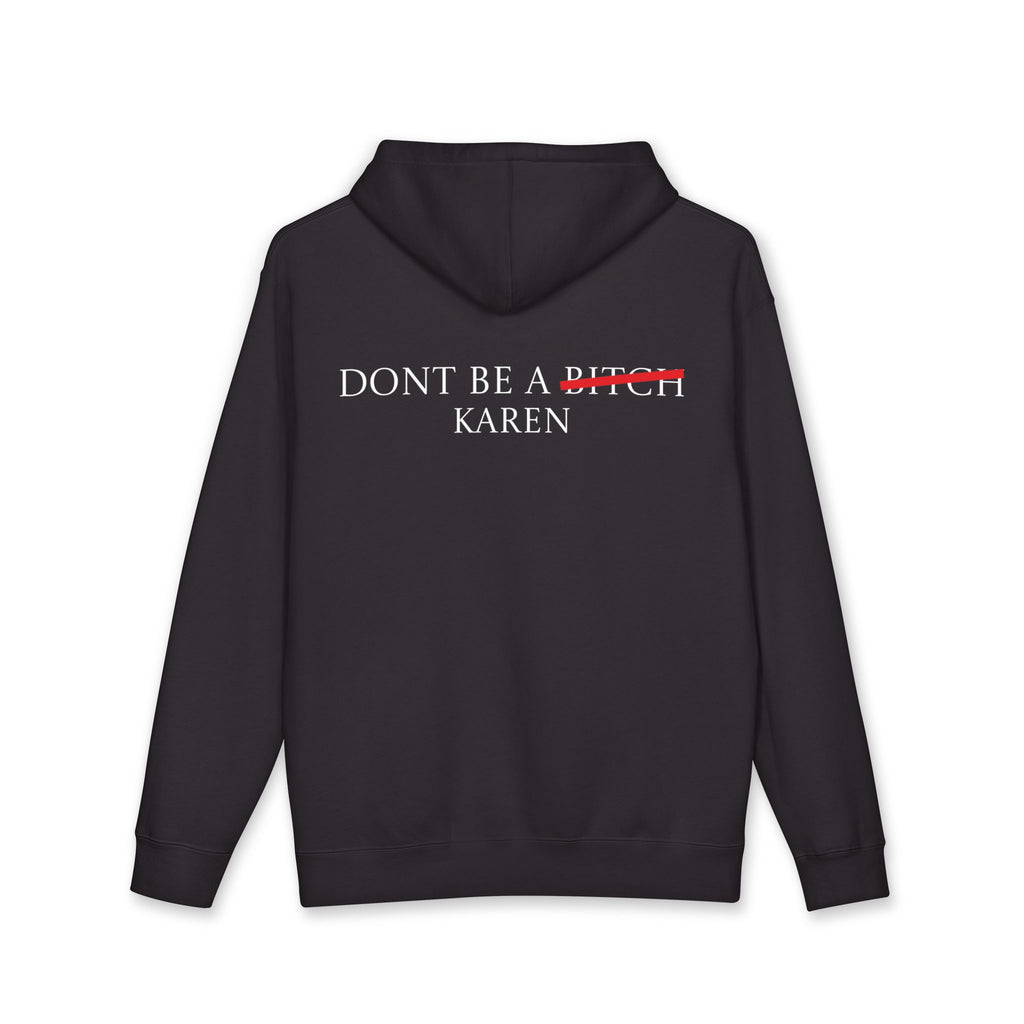Don't Be A Karen hoodie | Hooded Sweatshirt