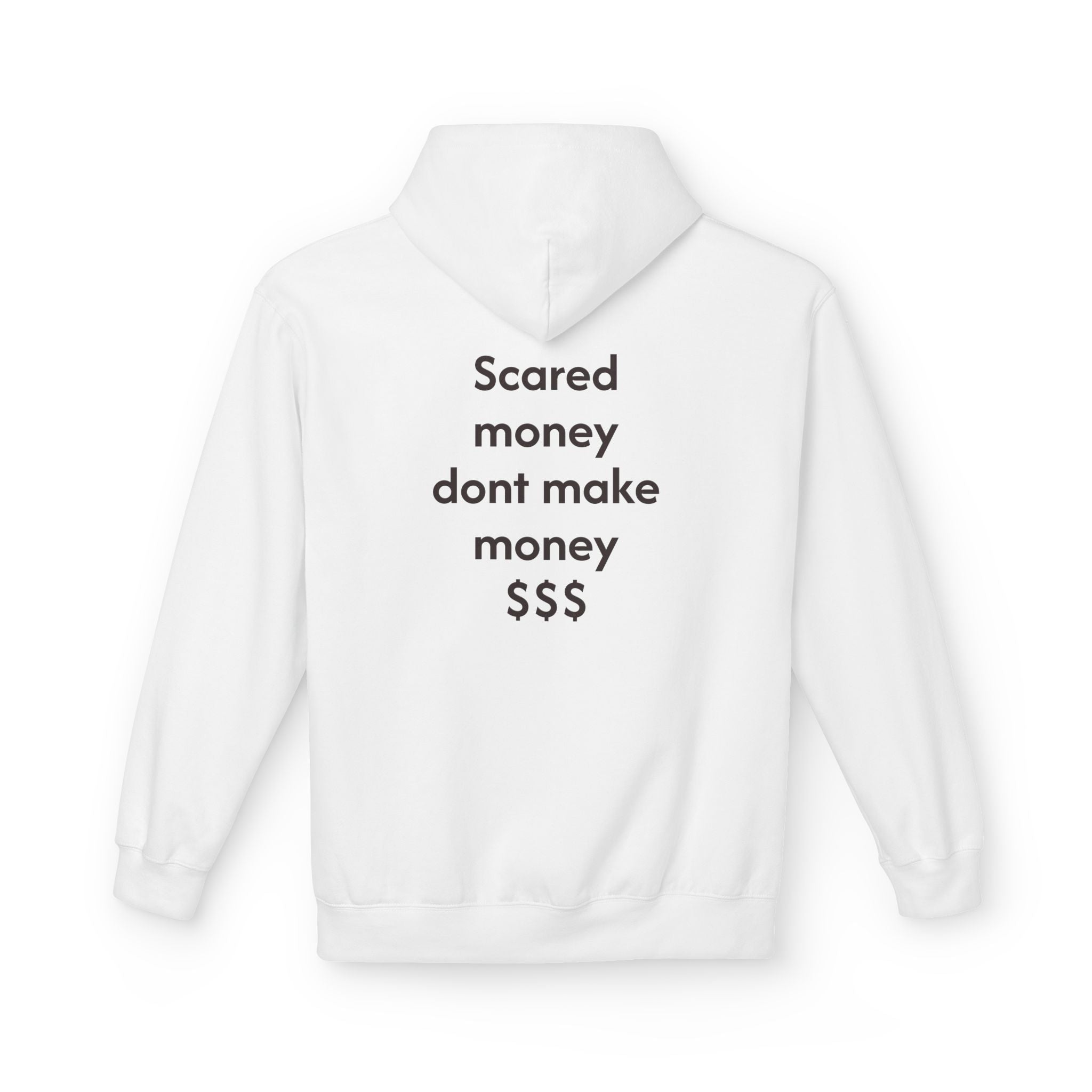Hoodie — "Scared Money Don't Make Money" Minimalist Cash-Quote Pullover