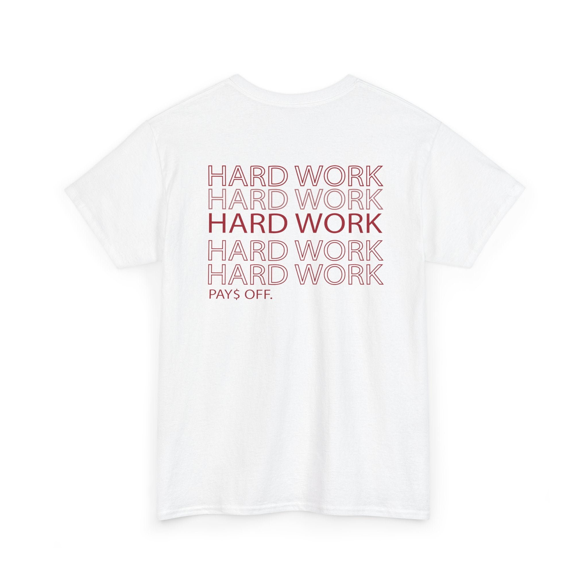 Hard Work Tee