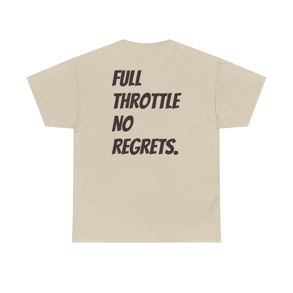 Full Throttle No Regrets Tee