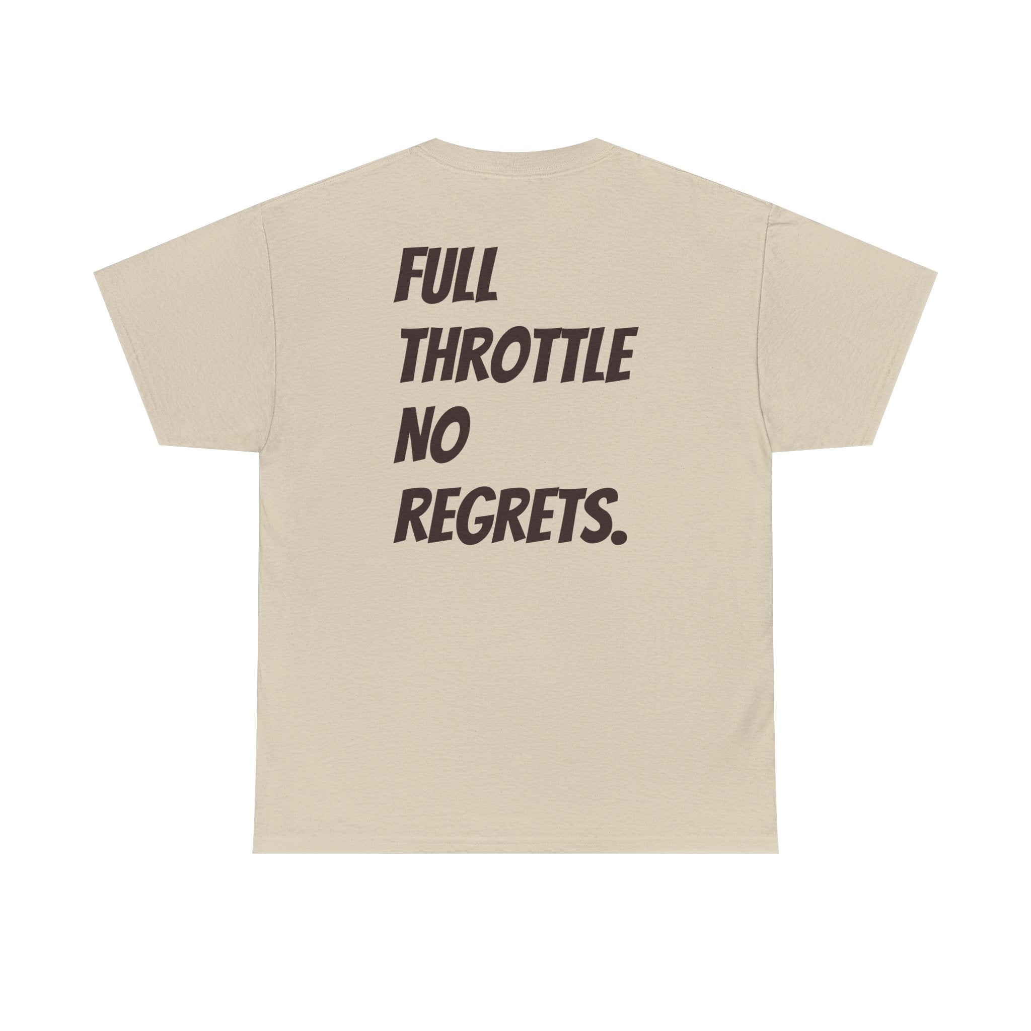 Full Throttle No Regrets Tee