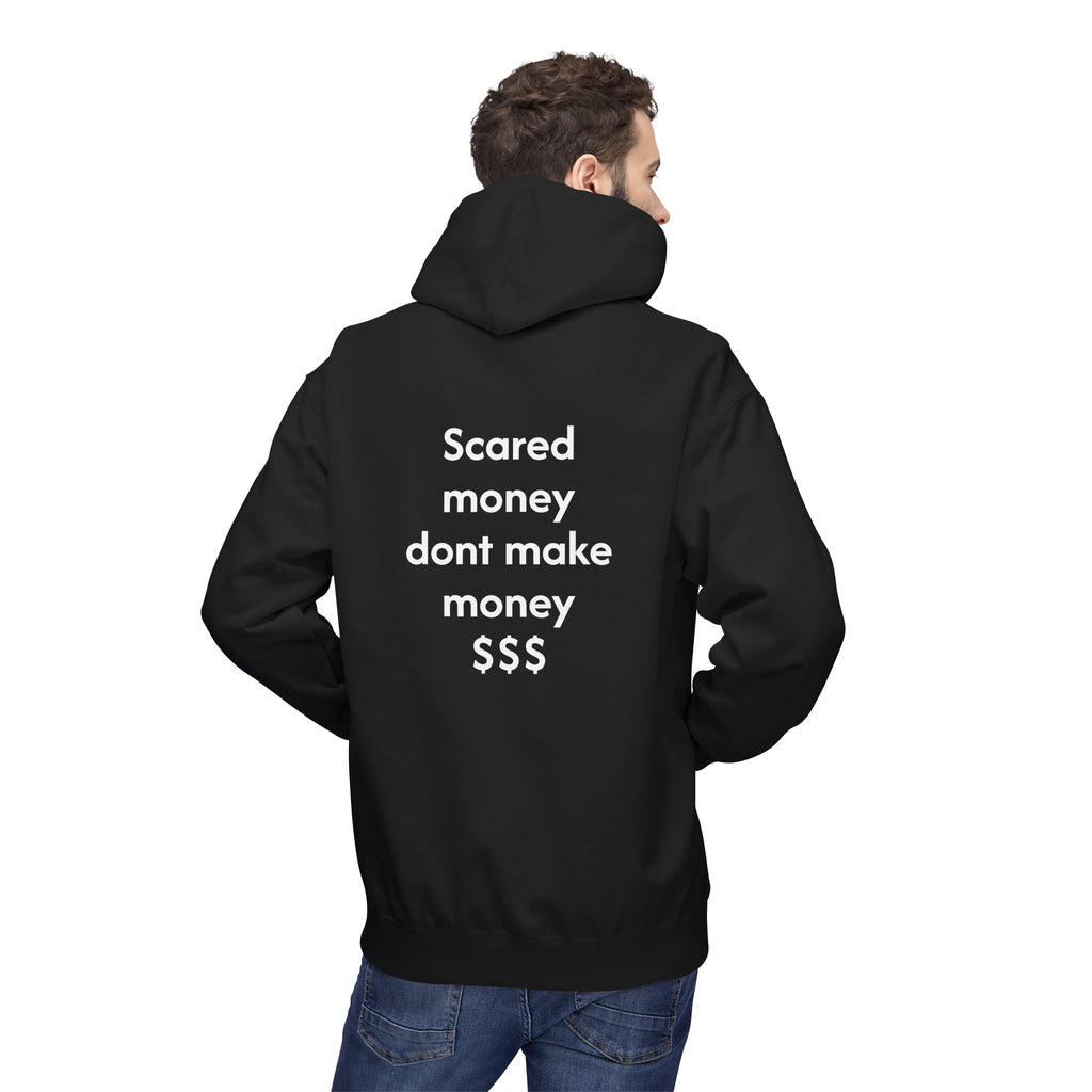 Hoodie — "Scared Money Don't Make Money" Minimalist Cash-Quote Pullover