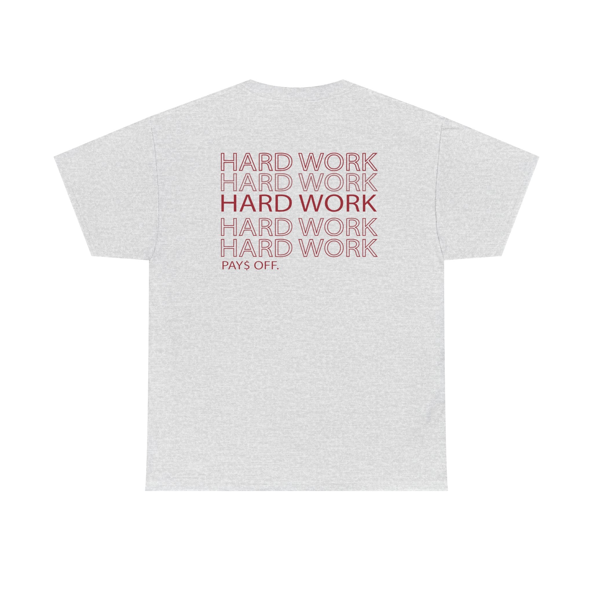 Hard Work Tee