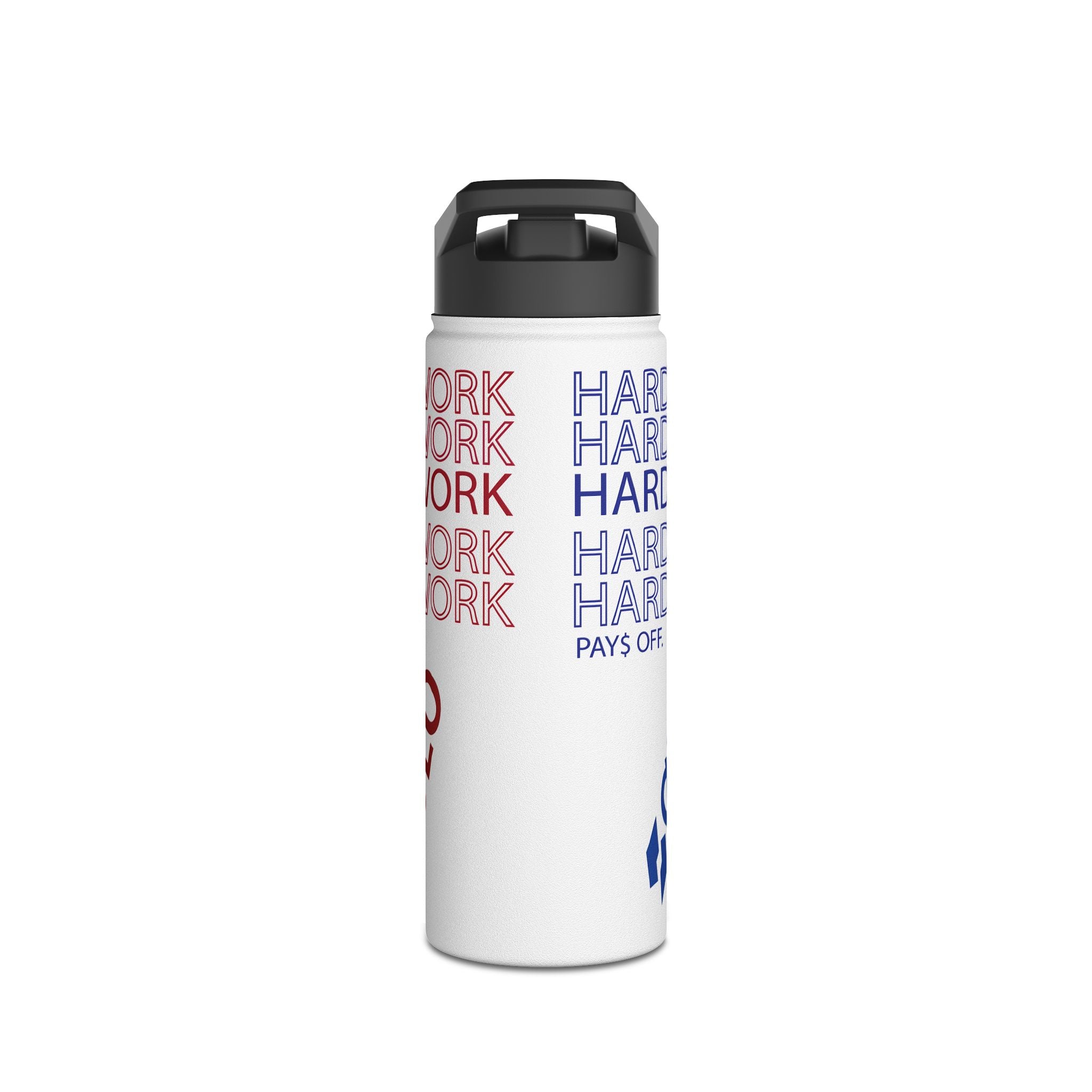 Stainless Steel Water Bottle — "Work Hard Pays Off"