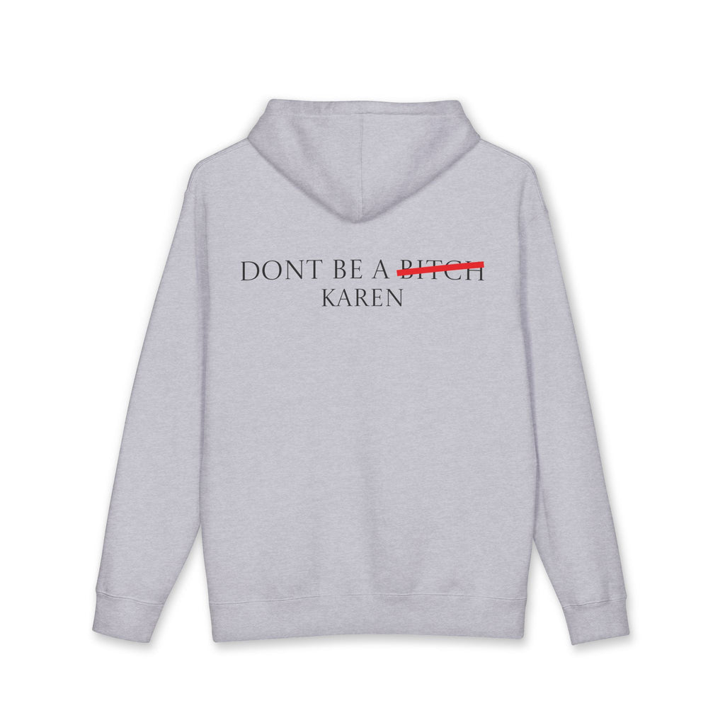 Don't Be A Karen hoodie | Hooded Sweatshirt
