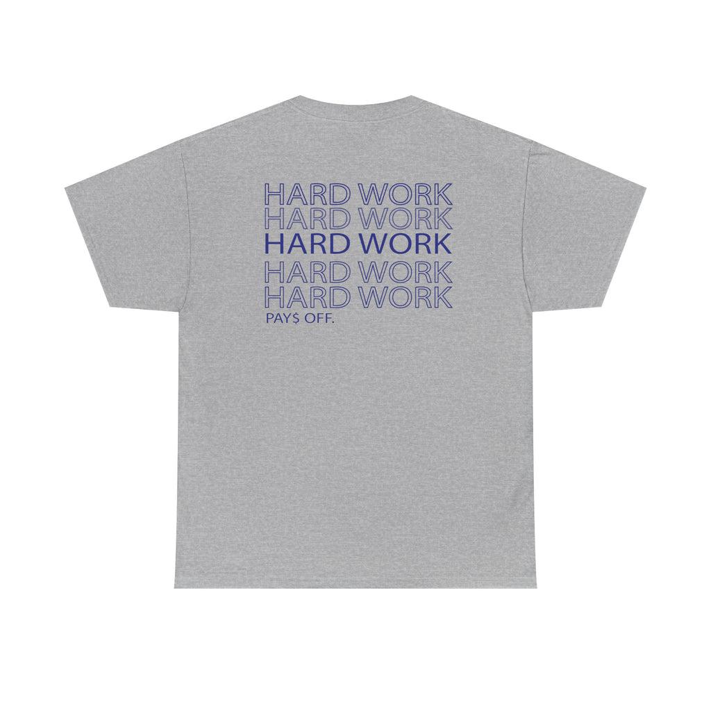 Hard Work Tee
