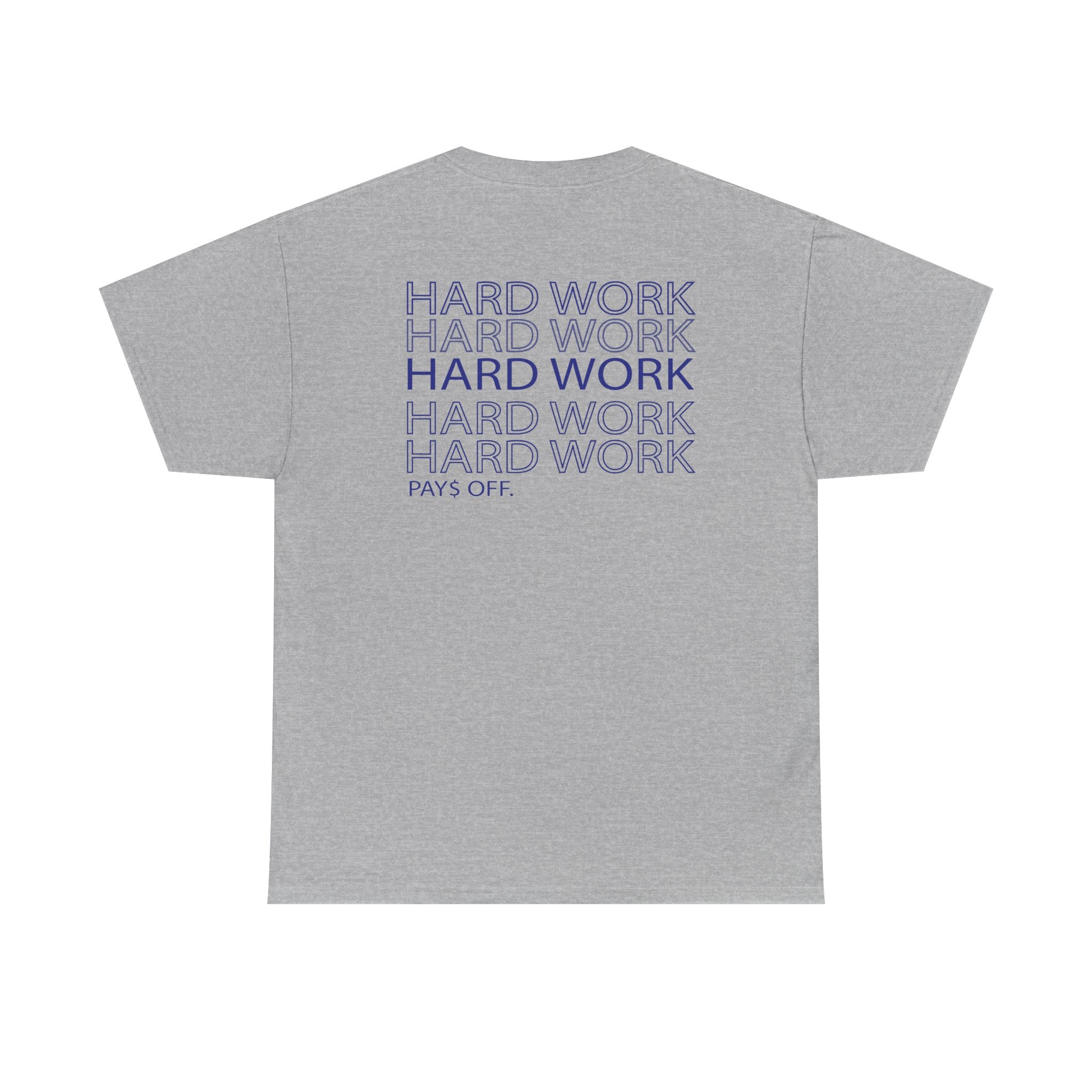 Hard Work Tee