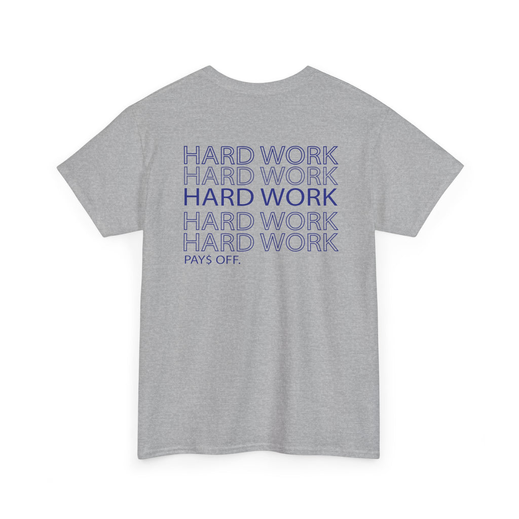 Hard Work Tee