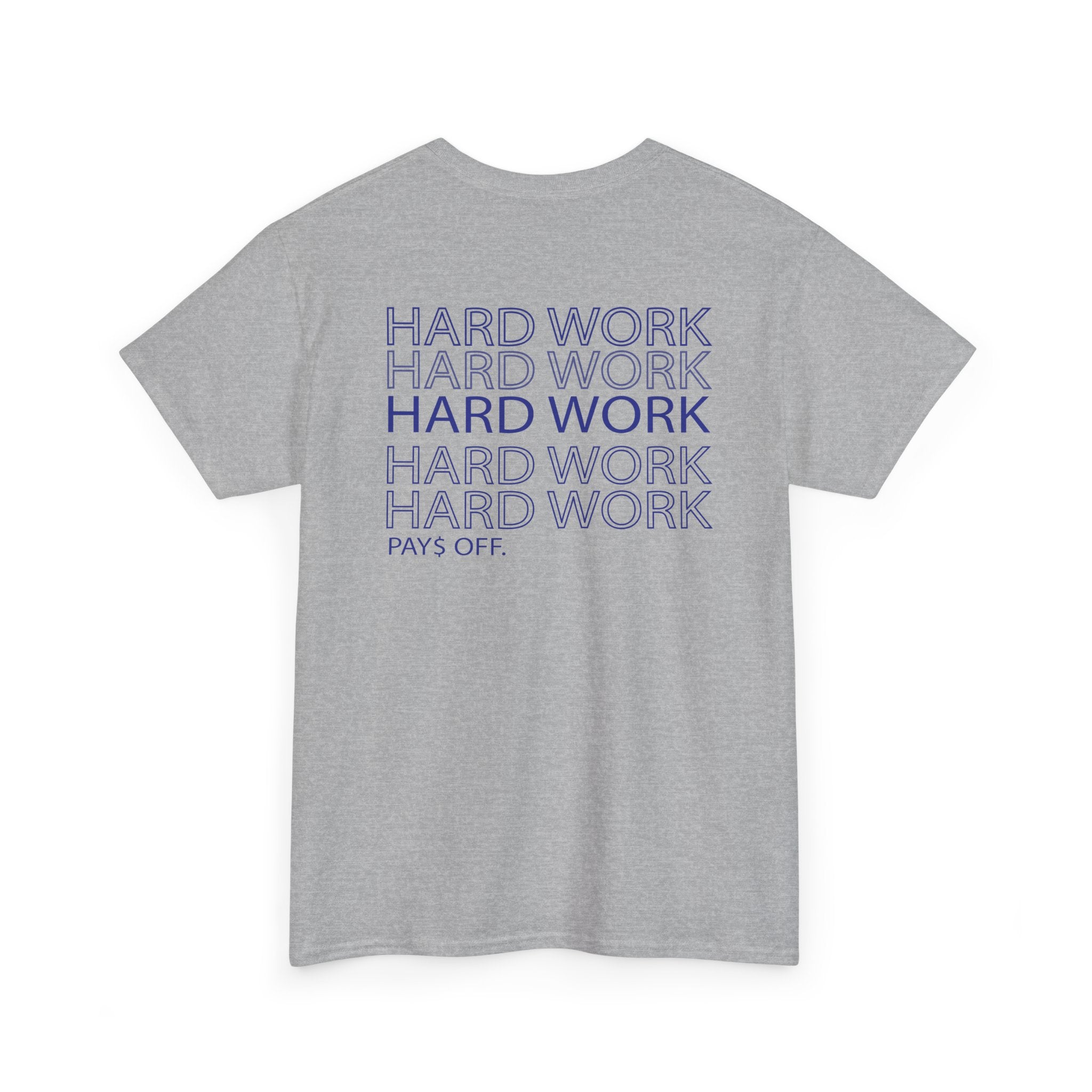 Hard Work Tee